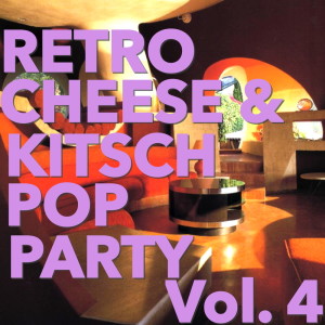 Hammond Organ Hero的專輯Retro Cheese & Kitsch Pop Party, Vol. 4