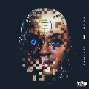 收聽Daye Jack的Rule the World (Explicit)歌詞歌曲