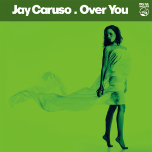 Listen to Over You (Garage Mix) song with lyrics from Jay Caruso
