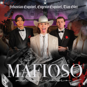 收聽Sebastian Esquivel的Mafioso Americano (Explicit)歌詞歌曲