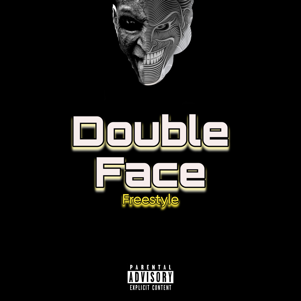 Double Face (Freestyle) (Explicit)