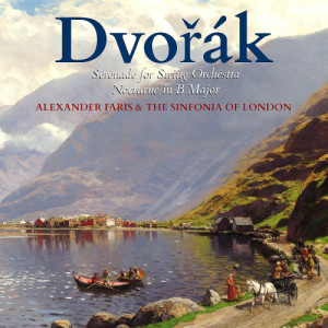 อัลบัม Dvořák: Serenade for String Orchestra & Nocturne in B Major ศิลปิน The Sinfonia of London