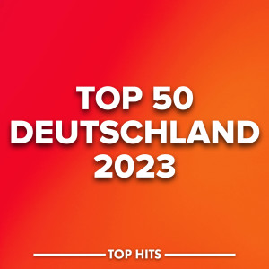 Various的專輯Top 50 - Deutschland 2023 (Explicit)