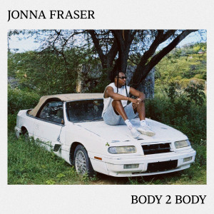 Jonna Fraser的專輯Body 2 Body