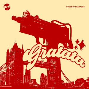 ดาวน์โหลดและฟังเพลง Gratata (Explicit) พร้อมเนื้อเพลงจาก House of Pharaohs