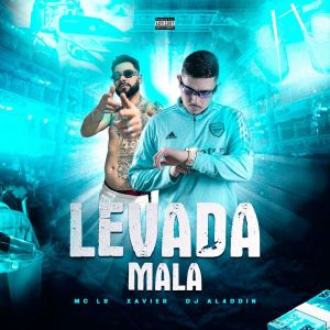 收聽MC Lr的Levada Mala (Explicit)歌詞歌曲