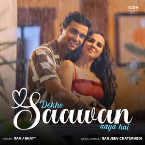 Listen to Dekho Saawan Aaya Hai (IVY Music) song with lyrics from Saaj Bhatt