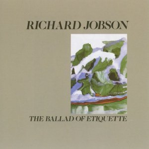 Richard Jobson的專輯The Ballad of Etiquette