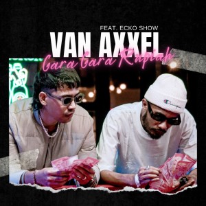 Album Gara Gara Rupiah (Explicit) oleh Van Axxel