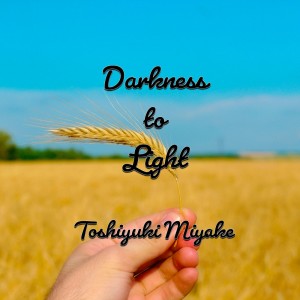 Listen to Darkness to Light song with lyrics from TOSHIYUKI MIYAKE