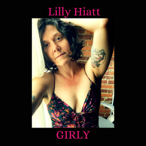 Album Girly oleh Lilly Hiatt