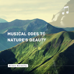 Nature Tribe的專輯Green Serenity: Musical Odes to Nature's Beauty