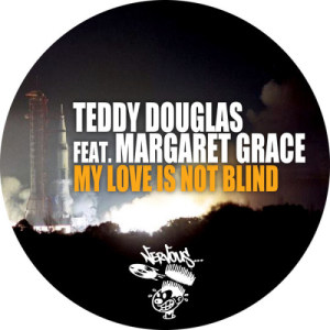 Teddy Douglas的專輯My Love Is Not Blind (feat. Margaret Grace)