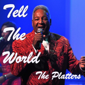 The Platters的專輯Tell The World