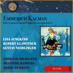 Album Emmerich Kalman: Die Czardasfürstin from Lisa Jungkind