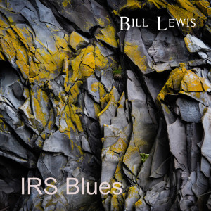 Dengarkan Irs Blues lagu dari Bill Lewis dengan lirik