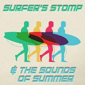 อัลบัม Surfer's Stomp & The Sounds of Summer ศิลปิน Various