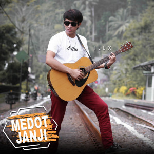 Listen to Medot Janji song with lyrics from Ilux