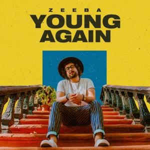 收聽Zeeba的Young Again歌詞歌曲