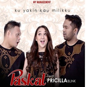 Dengarkan Ku Yakin Kau Milikku lagu dari Paskal dengan lirik