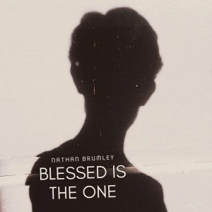 Listen to Psalm 32 song with lyrics from Nathan Brumley