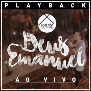 ดาวน์โหลดและฟังเพลง Deus Emanuel (Playback) พร้อมเนื้อเพลงจาก Adoração Central