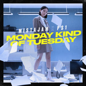 อัลบัม Monday Kind of Tuesday ศิลปิน MistaJam