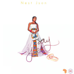 ดาวน์โหลดและฟังเพลง Say Yes พร้อมเนื้อเพลงจาก Nest J'Son