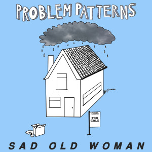 Problem Patterns的专辑Sad Old Woman