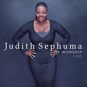 อัลบัม My Worship (Live at M1 Music Studio Johannesburg) ศิลปิน Judith Sephuma