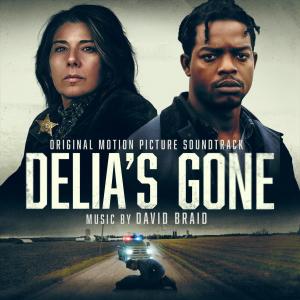 อัลบัม Delia's Gone (Original Motion Picture Soundtrack) ศิลปิน David Braid