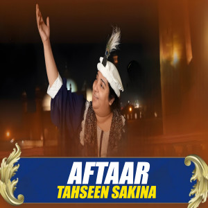 Listen to Aftaar song with lyrics from Tahseen Sakina