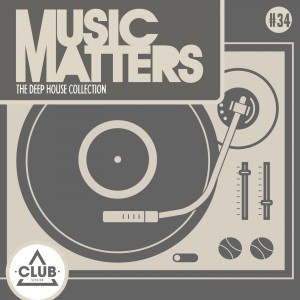Album Music Matters - Episode 34 from Various Artists