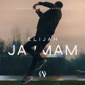 Elijah的專輯Ja imam (Explicit)