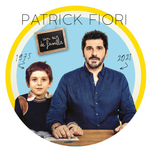 Patrick Fiori的專輯Un air de famille (Nouvelle édition)
