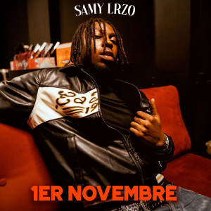 Listen to 1er Novembre (Explicit) song with lyrics from Samy Lrzo