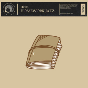 Listen to Homework Jazz song with lyrics from Hicks