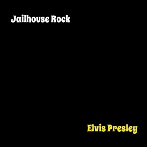 ดาวน์โหลดและฟังเพลง Jailhouse Rock พร้อมเนื้อเพลงจาก Elvis Presley