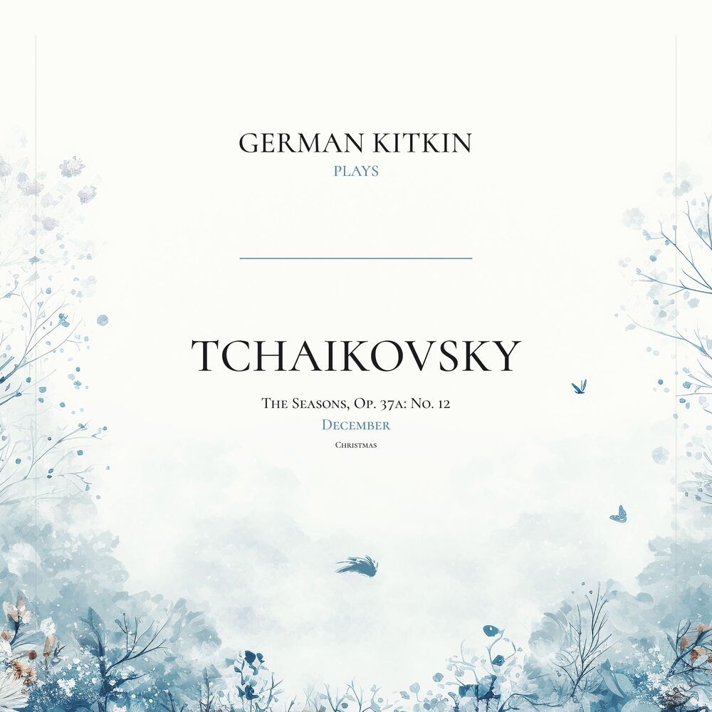 The Seasons, Op. 37a: No. 12. December: Christmas