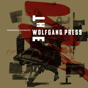 The Wolfgang Press的專輯Unremembered, Remembered