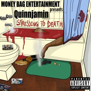 Quinnjamin的專輯Stressing to Death (Explicit)