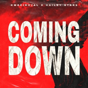 Kweziroyal的專輯Coming Down (Explicit)