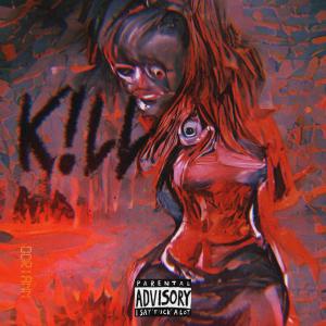 Album K!LL (Explicit) from 