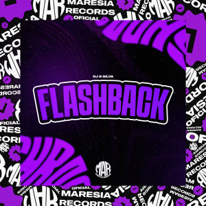 Dj G Silva的專輯Flashback (Explicit)