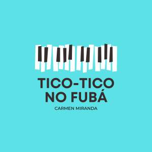 Album Tico-Tico No Fubá from Carmen Miranda