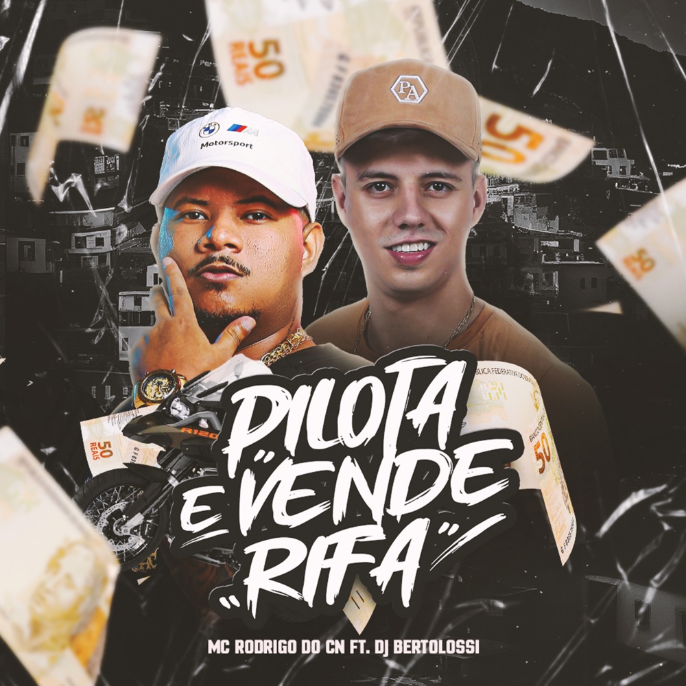 Pilota e Vende Rifa (Explicit)