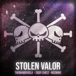 收聽TheManBeHisLa的Stolen Valor (feat. Ziggycheez)歌詞歌曲