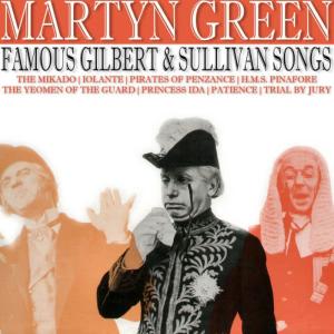 Martyn Green的專輯Famous Gilbert & Sullivan Songs