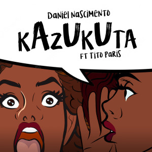 Listen to Kazukuta song with lyrics from Daniel Nascimento