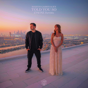 Listen to Told You So (Z3NONE remix) (Remix) song with lyrics from Z3NONE